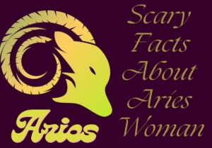 Scary Aries facts/ Scary facts about Aries man