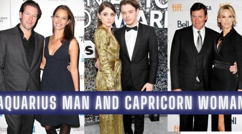 Aquarius man Capricorn woman famous couples and their compatibility