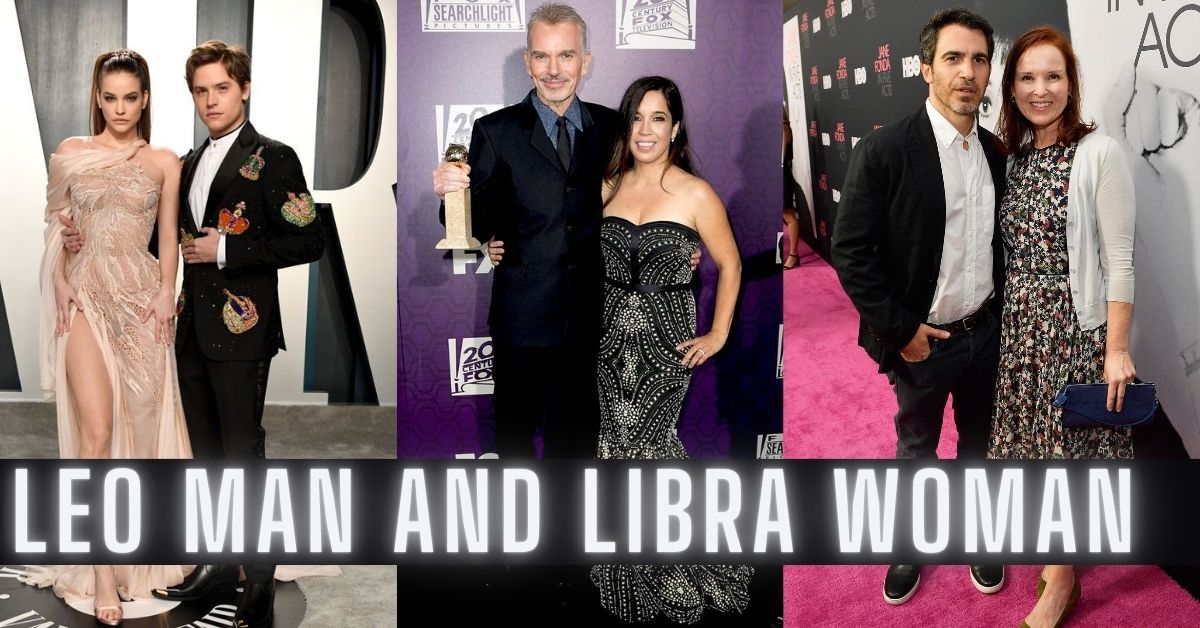 Leo man Libra woman famous couples and their compatibility