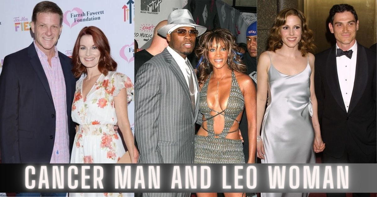 Cancer man Leo woman famous couples and their compatibility.